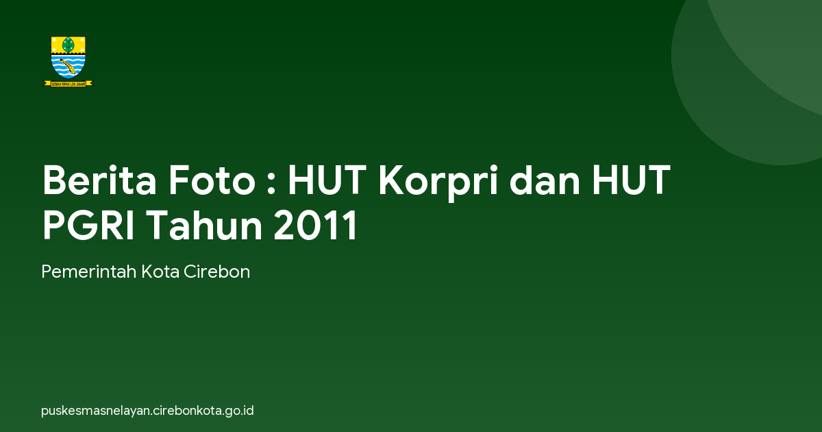 Berita Foto : HUT Korpri dan HUT PGRI Tahun 2011