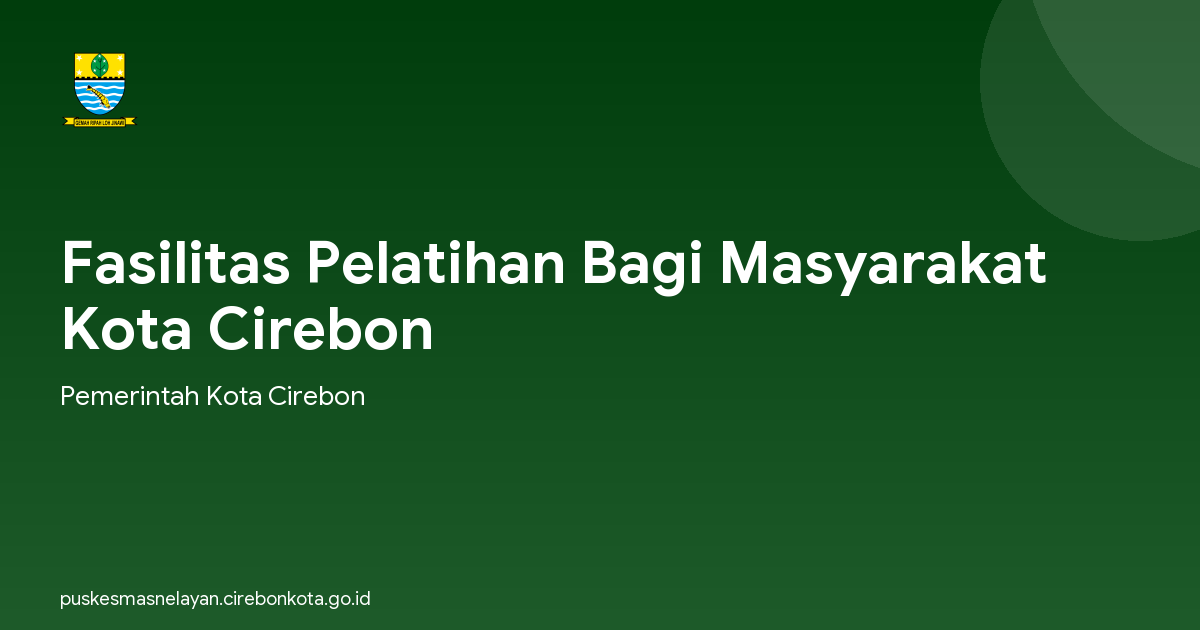 Fasilitas Pelatihan Bagi Masyarakat Kota Cirebon