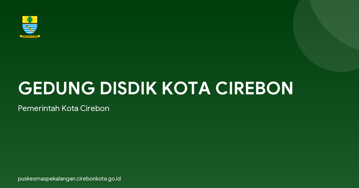 GEDUNG DISDIK KOTA CIREBON