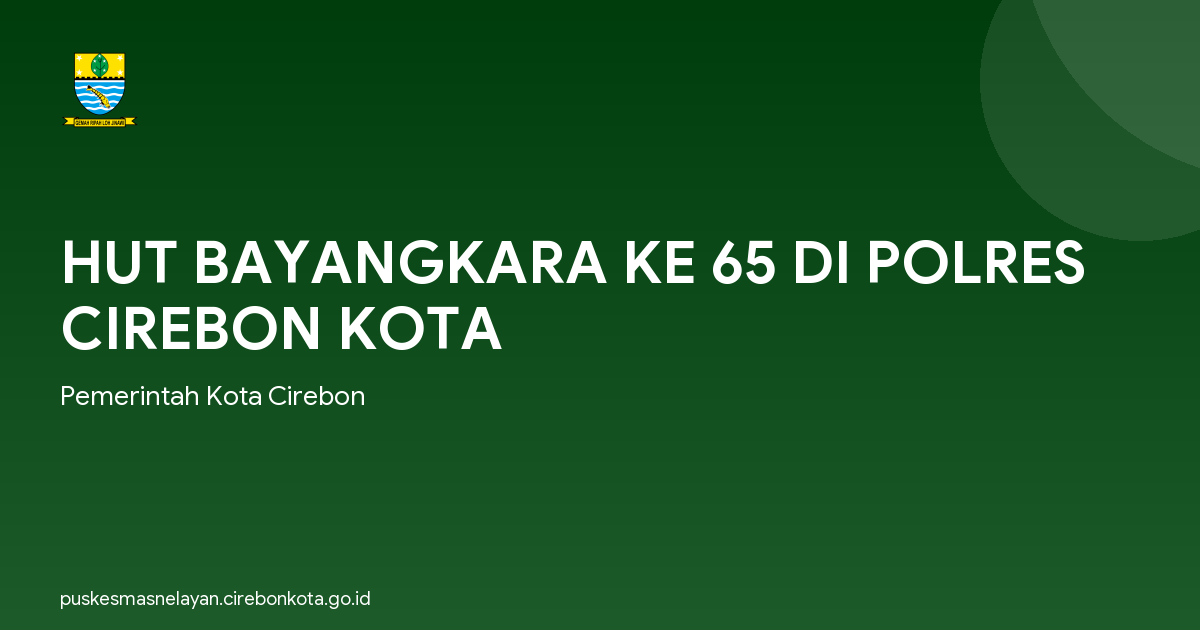 HUT BAYANGKARA KE 65 DI POLRES CIREBON KOTA