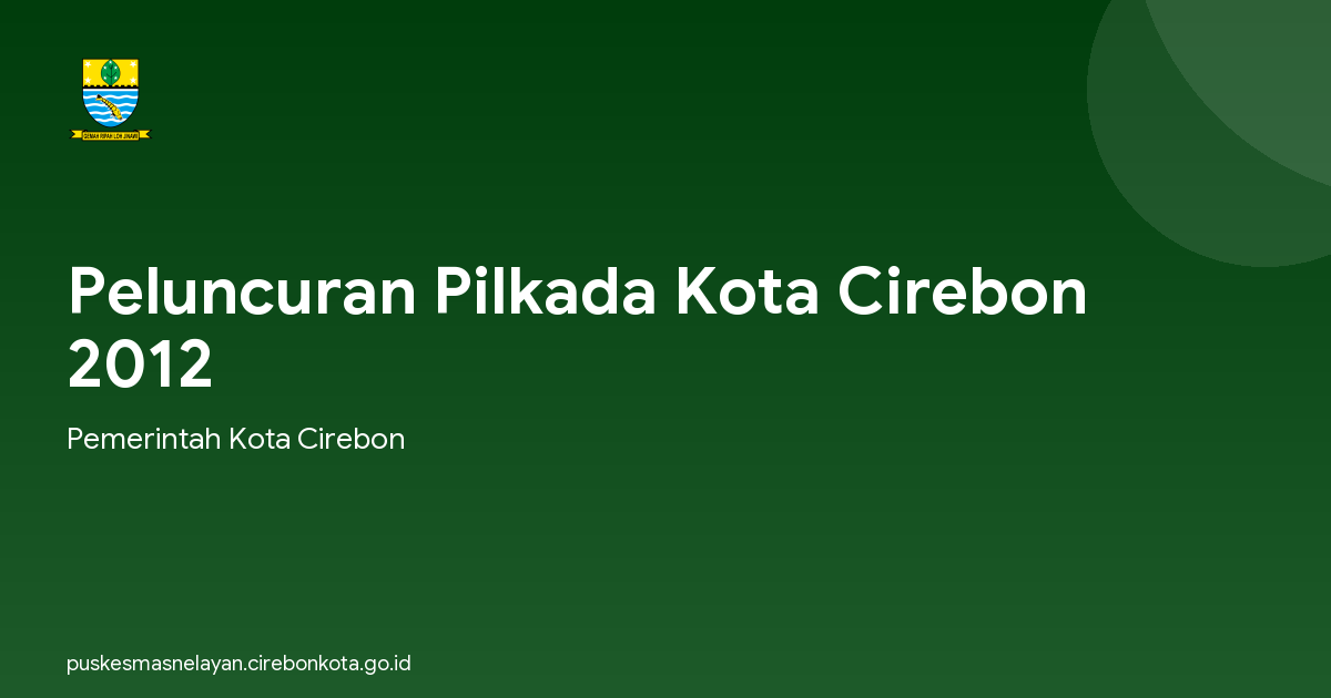 Peluncuran Pilkada Kota Cirebon 2012