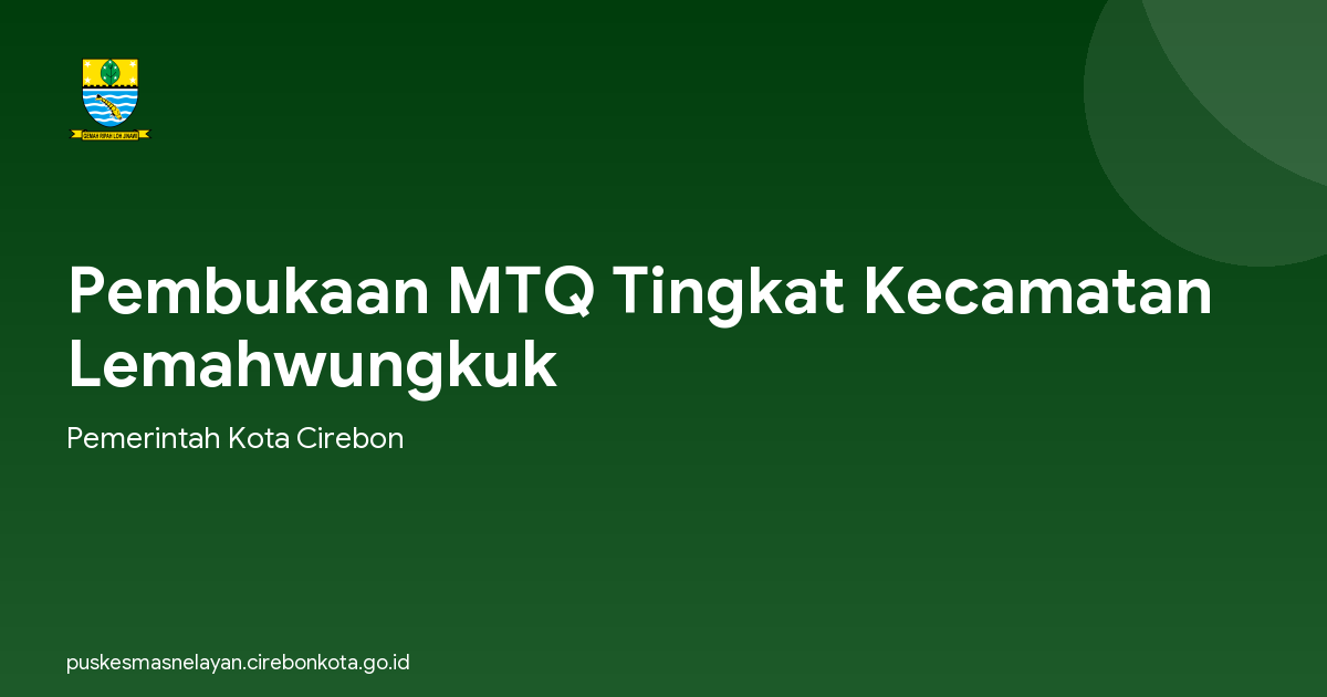 Pembukaan MTQ Tingkat Kecamatan Lemahwungkuk