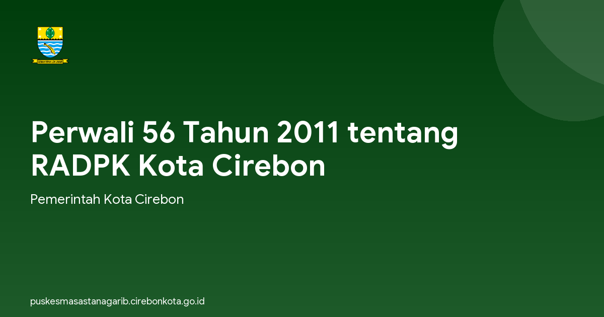 Perwali 56 Tahun 2011 tentang RADPK Kota Cirebon