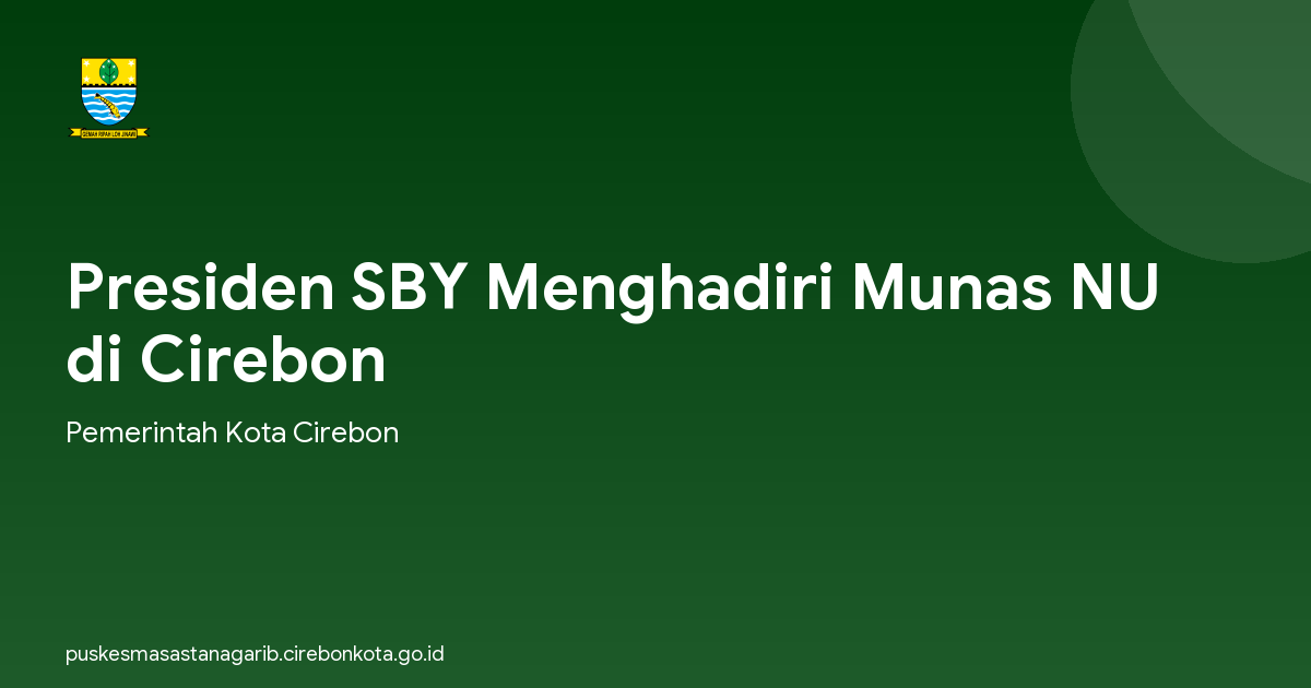 Presiden SBY Menghadiri Munas NU di Cirebon