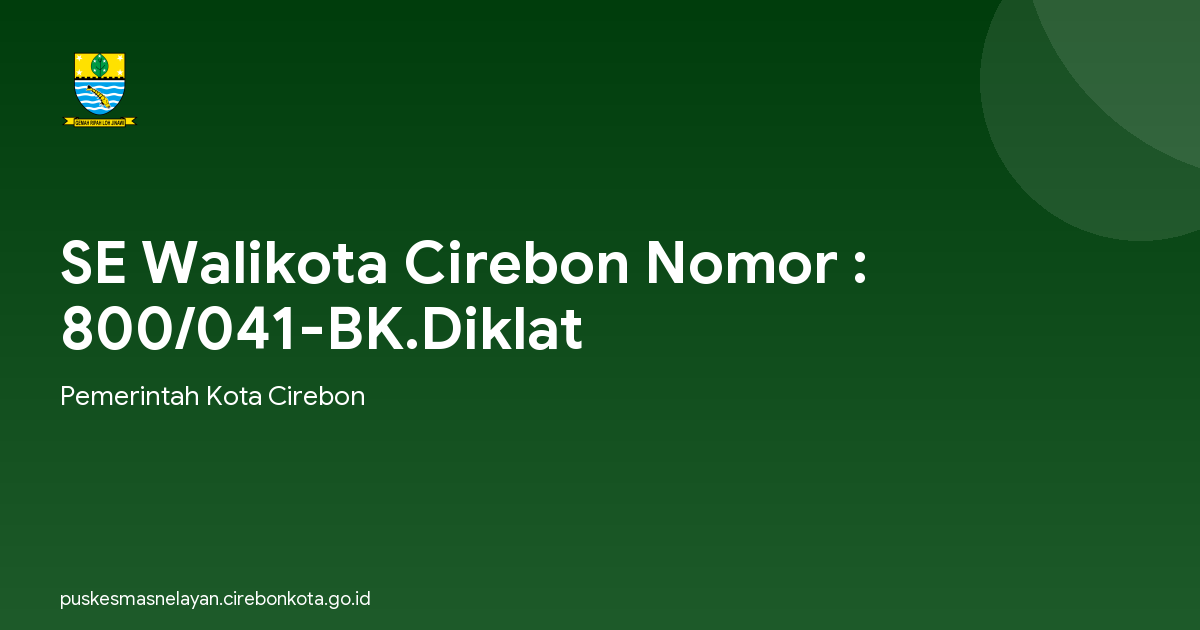 SE Walikota Cirebon Nomor : 800/041-BK.Diklat