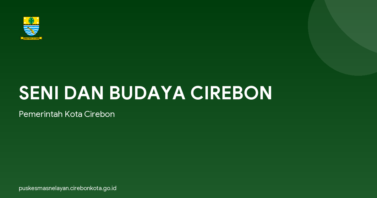 SENI DAN BUDAYA CIREBON