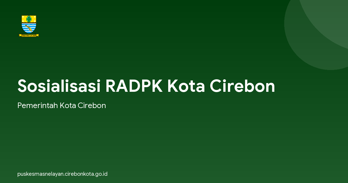 Sosialisasi RADPK Kota Cirebon