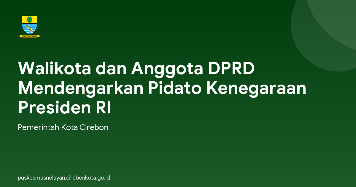 Walikota dan Anggota DPRD Mendengarkan Pidato Kenegaraan Presiden RI